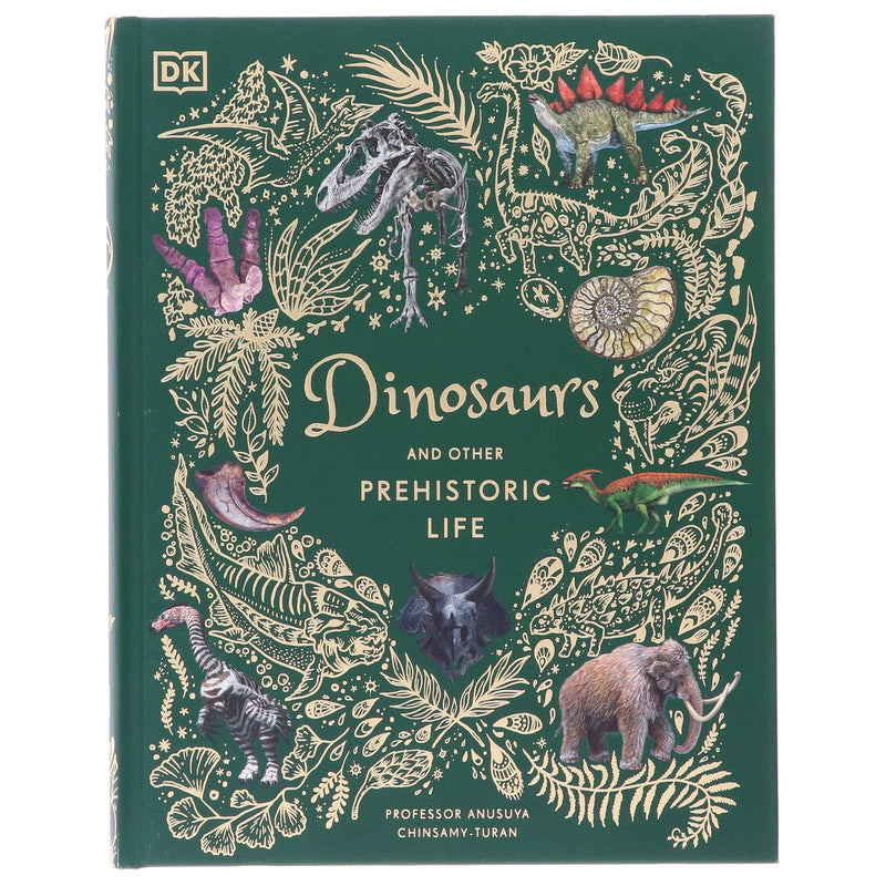 Dinosaurs and Other Prehistoric Life (DK Children's Anthologies) by Prof Anusuya Chinsamy-Turan - Ages 6+ - Hardback 5-7 DK Children
