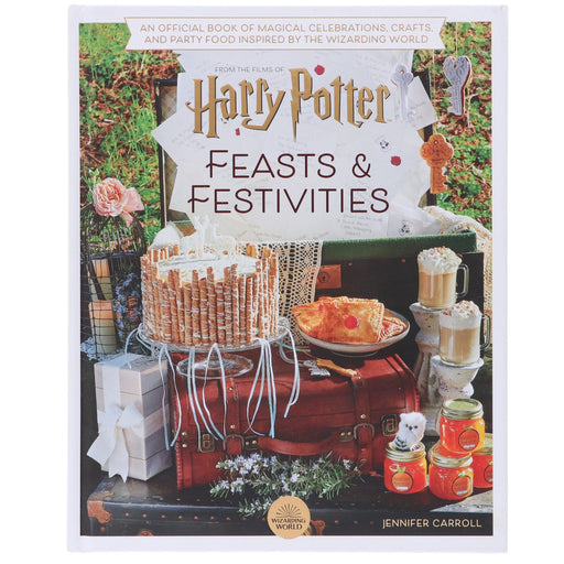 Harry Potter Feasts & Festivities: An Official Book of Magical Celebrations, Crafts, and Party Food Inspired by the Wizarding World by Jennifer Carroll - Non Fiction - Hardback Non-Fiction Titan Books Ltd