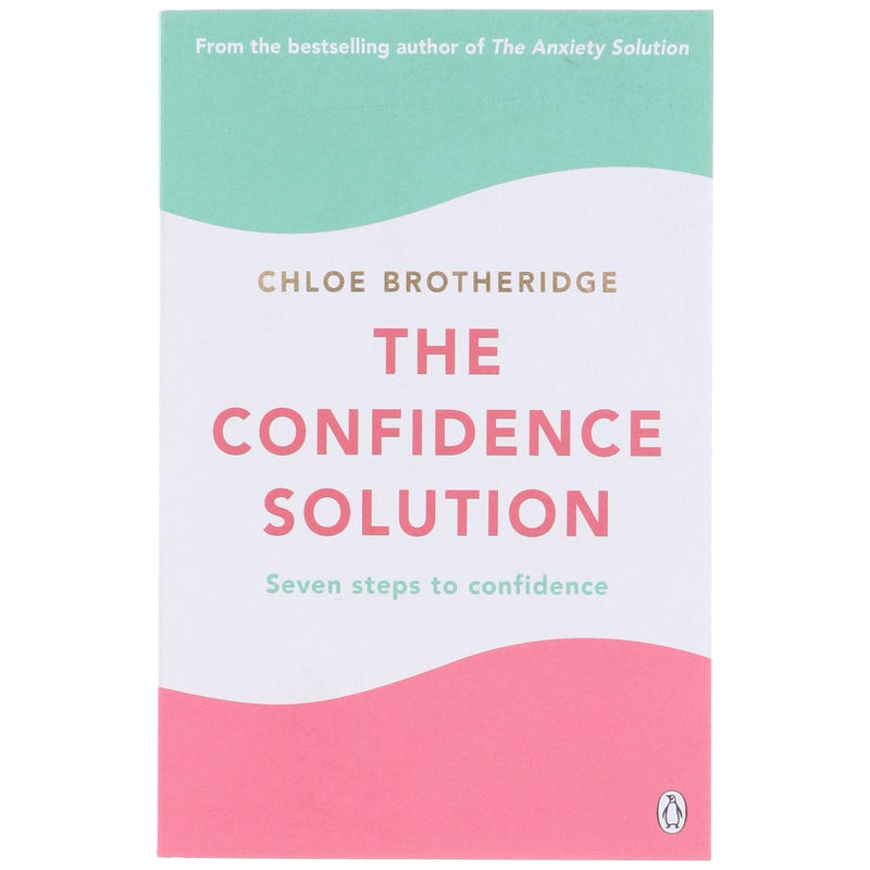 The Confidence Solution Book By Chloe Brotheridge - Non Fiction - Paperback Non-Fiction Michael Joseph
