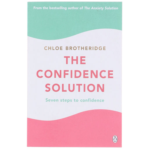 The Confidence Solution Book By Chloe Brotheridge - Non Fiction - Paperback Non-Fiction Michael Joseph