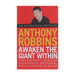 Awaken The Giant Within: How to Take Immediate Control of Your Mental, Emotional, Physical and Financial Destiny by Tony Robbins - Non Fiction - Paperback Non-Fiction Simon & Schuster