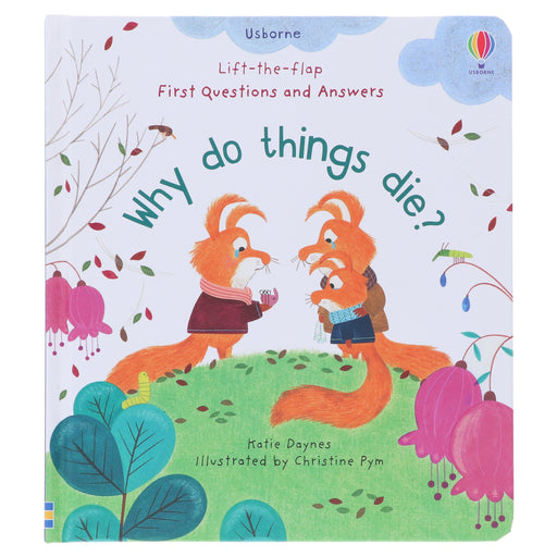Why Do Things Die? (Usborne: Lift the Flap First Questions & Answers) - Ages 4+ - Board Book 3-5 Usborne Publishing Ltd