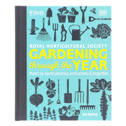 RHS Gardening Through the Year: Month-By-Month Planning Instructions and Inspiration By Ian Spence - Non Fiction - Hardback Non-Fiction DK