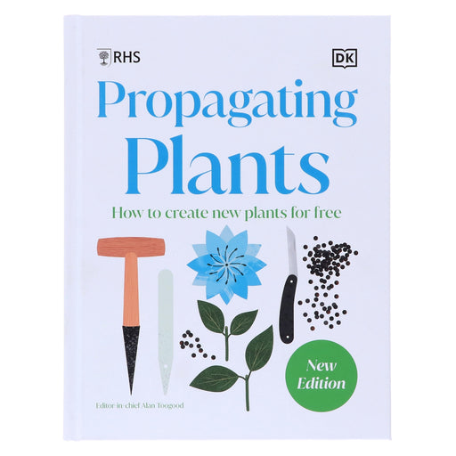 RHS Propagating Plants: How to Create New Plants For Free (New Edition) - Non Fiction - Hardback Non-Fiction DK