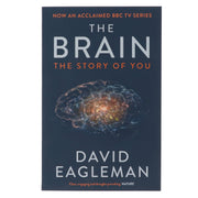 The Brain: The Story of You by David Eagleman - Non Fiction - Paperback Non-Fiction Canongate Books