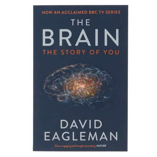 The Brain: The Story of You by David Eagleman - Non Fiction - Paperback Non-Fiction Canongate Books