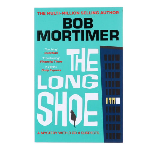 The Long Shoe: A Mystery With 3 or 4 Suspects by Bob Mortimer - Fiction - Paperback Fiction Simon & Schuster