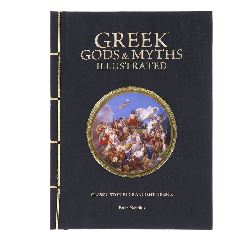 Greek Gods & Myths Illustrated: Classic Stories of Ancient Greece by Peter Mavrikis - Fiction - Chinese Bound Hardback Fiction Amber Books