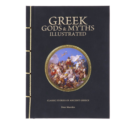 Greek Gods & Myths Illustrated: Classic Stories of Ancient Greece by Peter Mavrikis - Fiction - Chinese Bound Hardback Fiction Amber Books