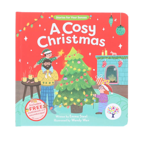 A Cosy Christmas (Stories for Your Senses) by Emma Steel - Ages 3-5 - Board Book (Includes Free Audiobook & Soundscape!) 3-5 Every Cherry Publishing