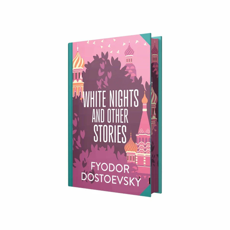 White Nights & Other Stories by Fyodor Dostoevsky: (Wilco Classics) Sprayed Edge Hardback
