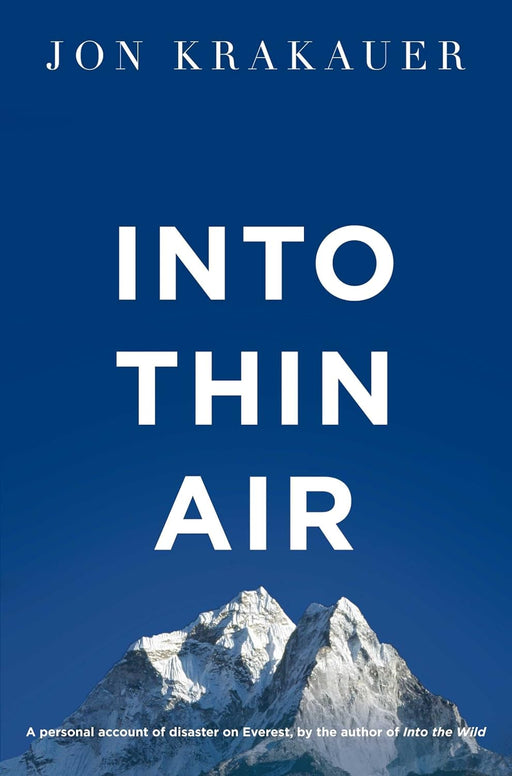 Into Thin Air: A Personal Account of the Everest Disaster by Jon Krakauer - Non Fiction - Paperback Non-Fiction Pan Macmillan