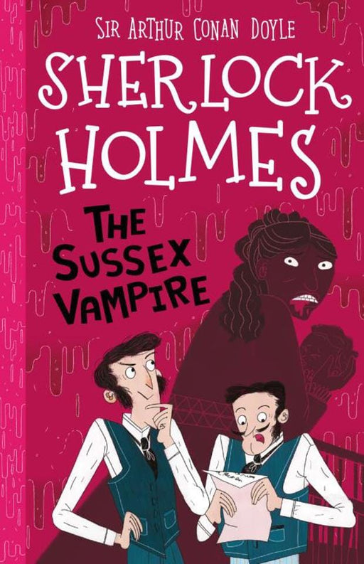 The Sussex Vampire - Sherlock Holmes by Stephanie Baudet, Sir Arthur Conan Doyle - Paperback Age 7-9 Sweet Cherry Publishing