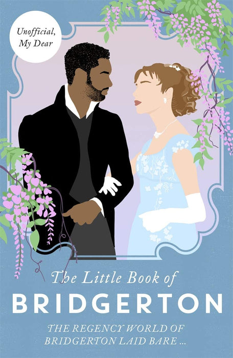 The Little Book of Bridgerton: The Unofficial Guide to the Hit TV Series by Annie Arnold - Non Fiction - Hardback Non-Fiction Bonnier Books Ltd