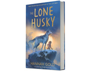 The Lone Husky by Hannah Gold - Ages 8+ - Hardback 7-9 HarperCollins Publishers