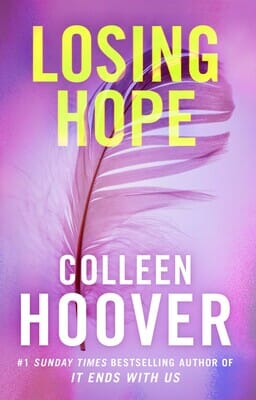 Losing Hope by Colleen Hoover Extended Range Simon & Schuster Ltd