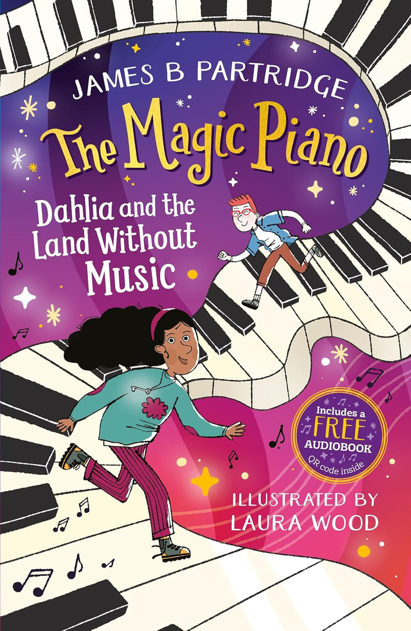 The Magic Piano: Dahlia and the Land Without Music by James B Partridge - Ages 7-9 - Paperback (Includes A Free Audiobook)