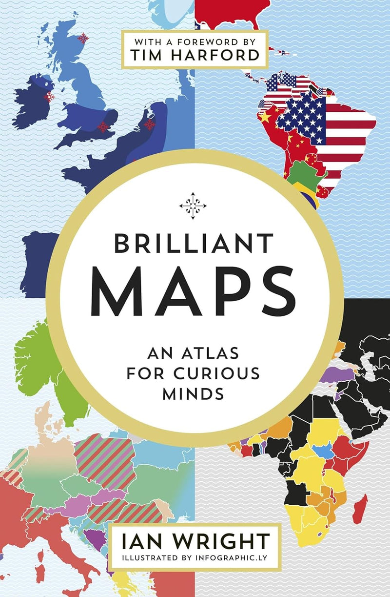 Brilliant Maps: An Atlas for Curious Minds by Ian Wright - Non Fiction - Paperback