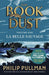 La Belle Sauvage: The Book of Dust Volume One by Philip Pullman - Paperback Fiction Penguin Random House Children's UK