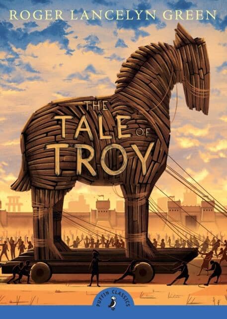 The Tale of Troy by Roger Lancelyn Green - Ages 10+ -Paperback 9-14 Penguin Random House Children's UK