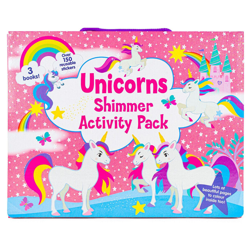 Unicorns Shimmer Activity Pack Colouring Books & Stickers 3 Books Collection Set - Ages 3+ - Paperback 0-5 Alligator Books