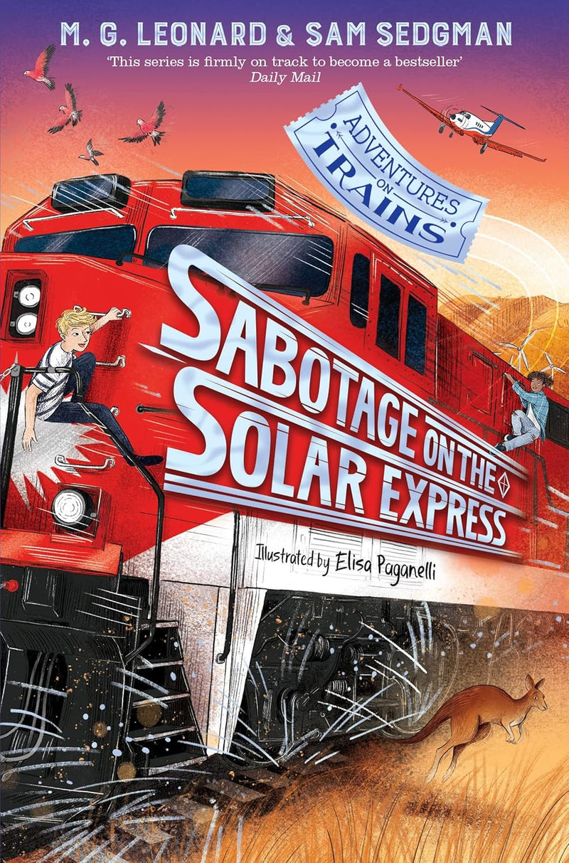Sabotage on the Solar Express (Adventures on Trains, Book 5) by M. G. Leonard & Sam Sedgman - Ages 9+ - Paperback