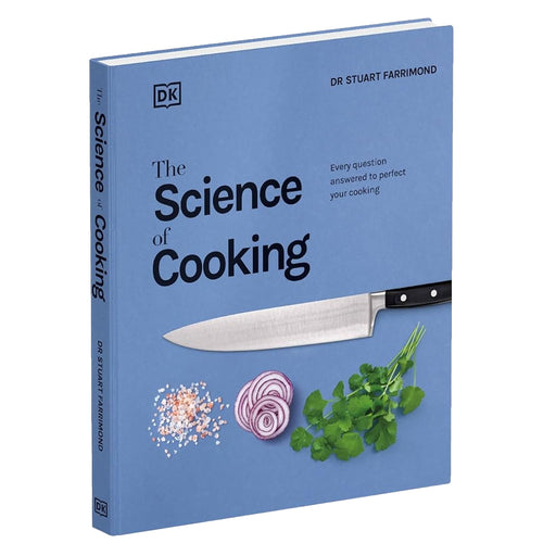 The Science of Cooking: Every Question Answered to Perfect your Cooking by Dr. Stuart Farrimond - Non Fiction - Hardback Non-Fiction DK