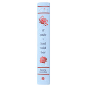 If Only I Had Told Her Collector's Edition by Laura Nowlin - Fiction - Sprayed Edge Hardback Fiction Sourcebooks
