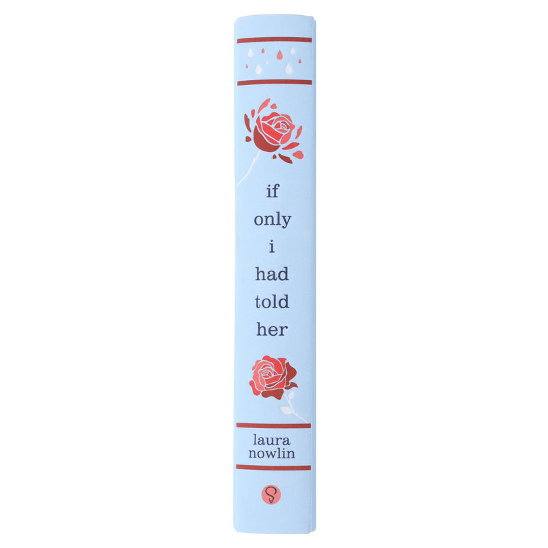 If Only I Had Told Her Collector's Edition by Laura Nowlin - Fiction - Sprayed Edge Hardback Fiction Sourcebooks