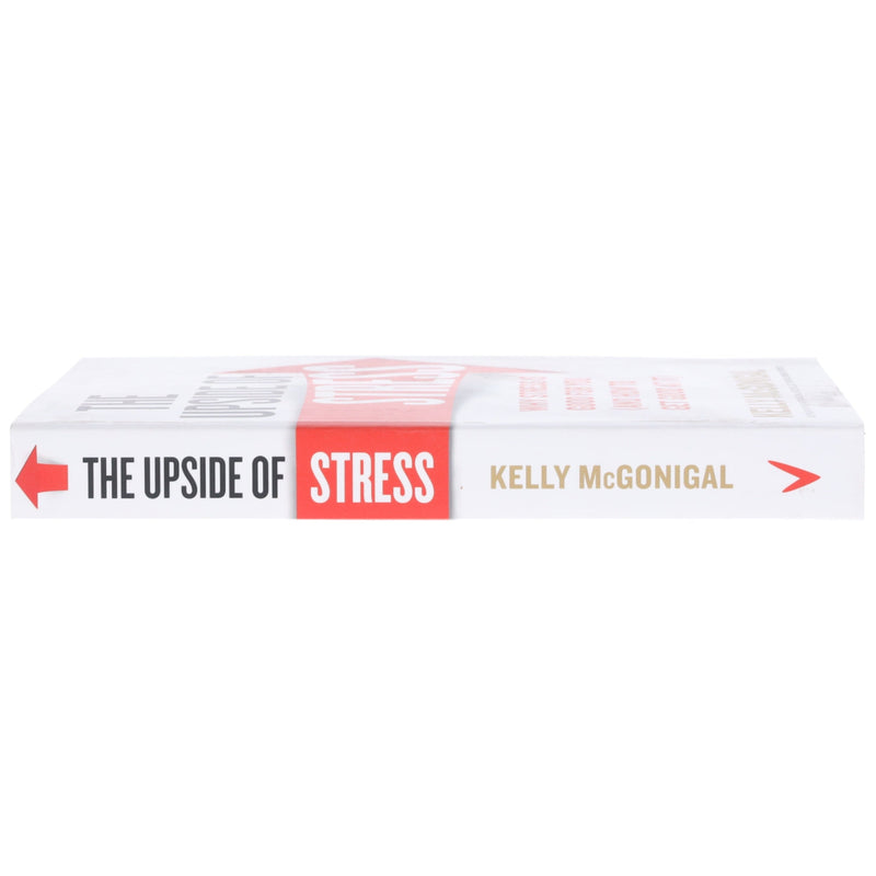 The Upside of Stress: Why stress is good for you By Kelly McGonigal - Non Fiction - Paperback Non-Fiction Vermilion