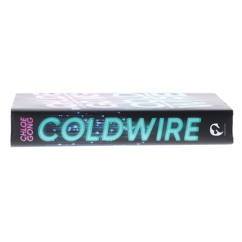 Coldwire: Everybody Wants To Rule The World by Chloe Gong - Fiction - Hardback Young Adult Hachette