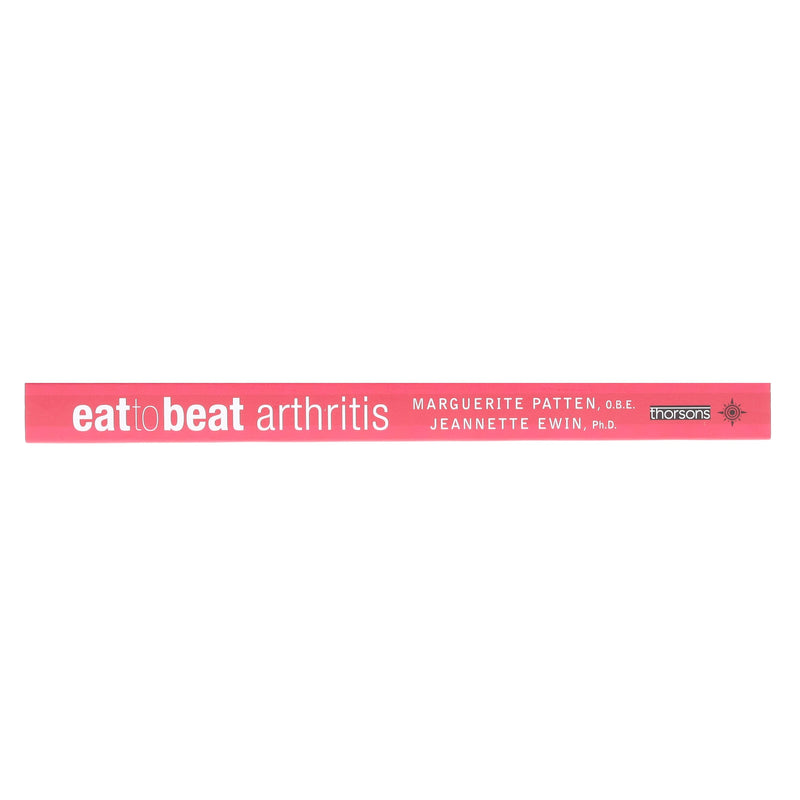 Eat to Beat Arthritis: Over 60 Recipes and a Self-Treatment Plan to Transform Your Life by Marguerite Patten & Jeannette Ewin - Non Fiction - Paperback Non-Fiction HarperCollins Publishers