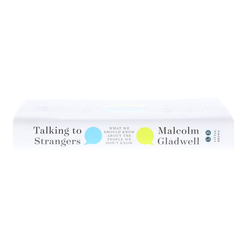 Talking to Strangers (What We Should Know about the People We Don’t Know) Book By Malcolm Gladwell - Non Fiction - Hardback Fiction Hachette