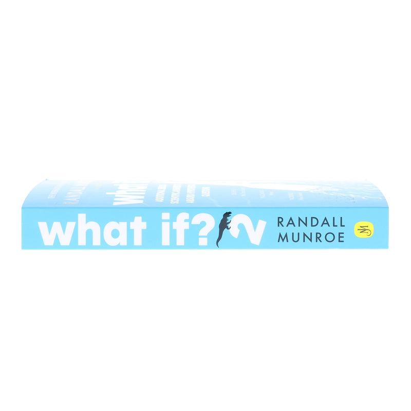 What If?2: Additional Serious Scientific Answers to Absurd Hypothetical Questions: By Randall Munroe - Non Fiction - Paperback Non-Fiction Hachette