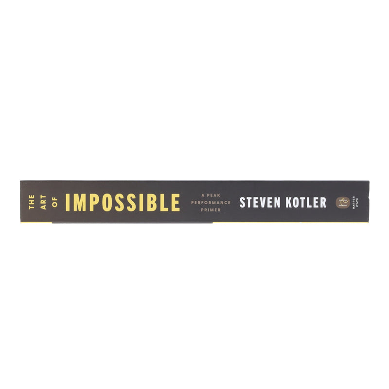 The Art of Impossible: A Peak Performance Primer by Steven Kotler - Non Fiction - Paperback