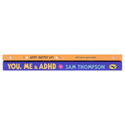 ADHD: Rapped Up! & You, Me & ADHD by Jamie Gilbert 'Mr G' & Sam Thompson 2 Books Collection Set - Ages 9-12 - Paperback 9-14 Penguin Random House & Sweet Cherry Publishing
