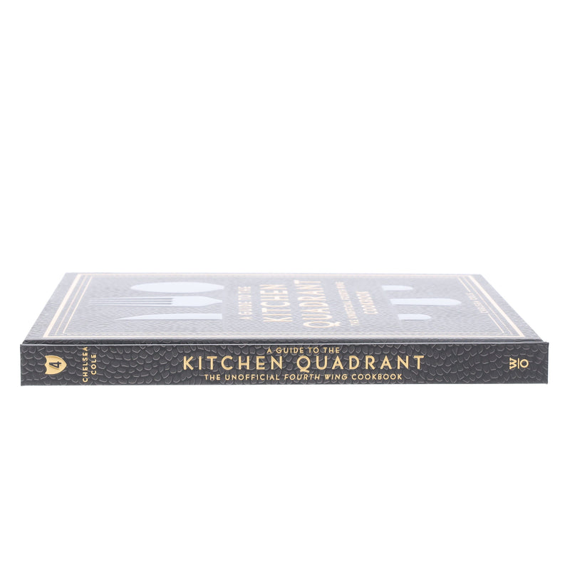 A Guide to the Kitchen Quadrant: The Unofficial Fourth Wing Cookbook by Chelsea Cole - Non Fiction - Hardback Non-Fiction Weldon Owen