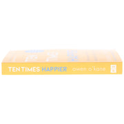 Ten Times Happier: How to Let Go of What’s Holding You Back by Owen O’Kane - Non Fiction - Paperback Non-Fiction HarperCollins Publishers