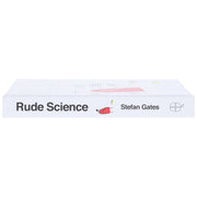 Rude Science: Everything You’ve Always Wanted to Know About the Science No One Ever Talks About by Stefan Gates - Non Fiction - Hardback Non-Fiction Quadrille Publishing Ltd
