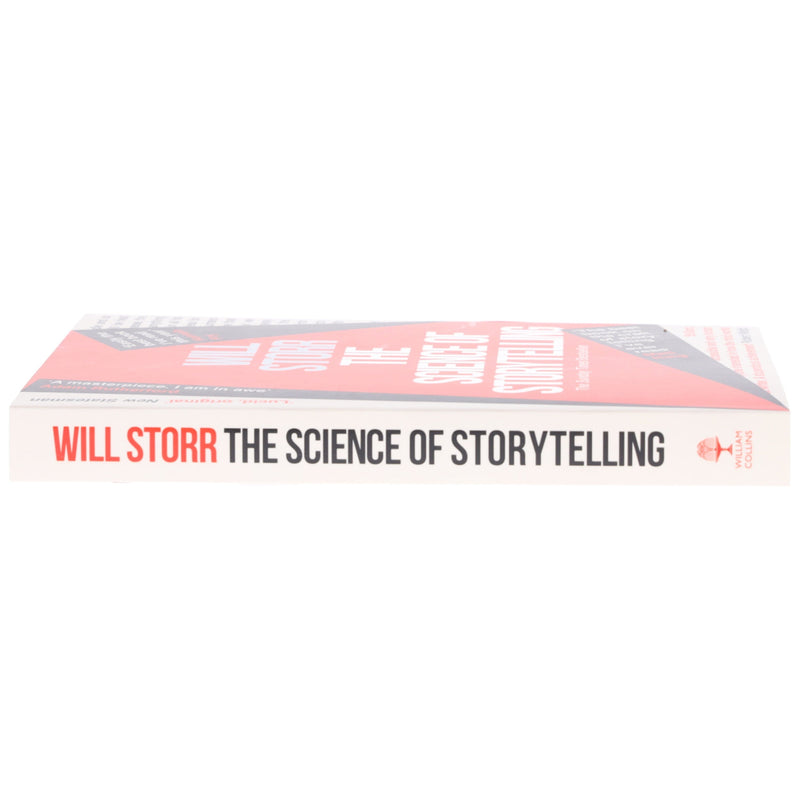 The Science of Storytelling: Why Stories Make Us Human, and How To Tell Them Better: by Will Storr - Non Fiction - Paperback Non-Fiction Harpercollins Publisher