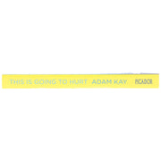 This is Going to Hurt: Secret Diaries of a Junior Doctor by Adam Kay - Non Fiction - Paperback Non-Fiction Pan Macmillan