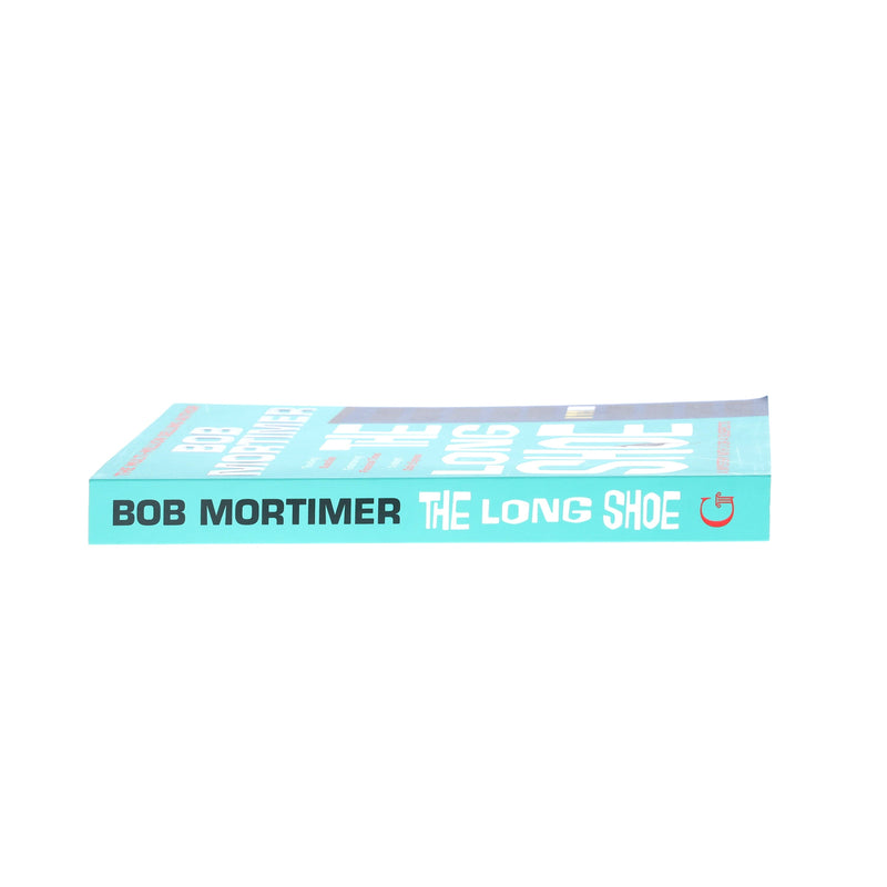 The Long Shoe: A Mystery With 3 or 4 Suspects by Bob Mortimer - Fiction - Paperback Fiction Simon & Schuster