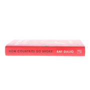 How Countries Go Broke Principles for Navigating the Big Debt Cycle, Where We Are Headed, and What We Should Do by Ray Dalio - Non Fiction - Hardback Non-Fiction Simon & Schuster