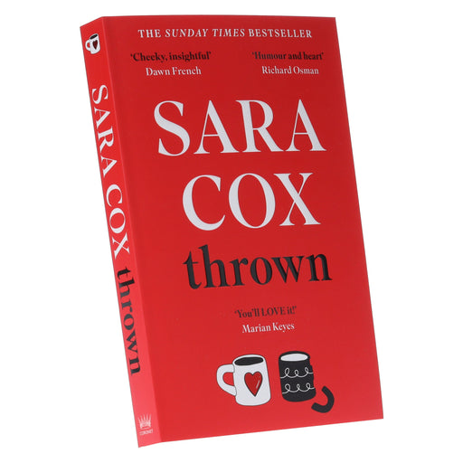 Thrown: The glorious feel-good of love, friendship and pottery by Sara Cox - Fiction - Paperback Fiction Hodder & Stoughton