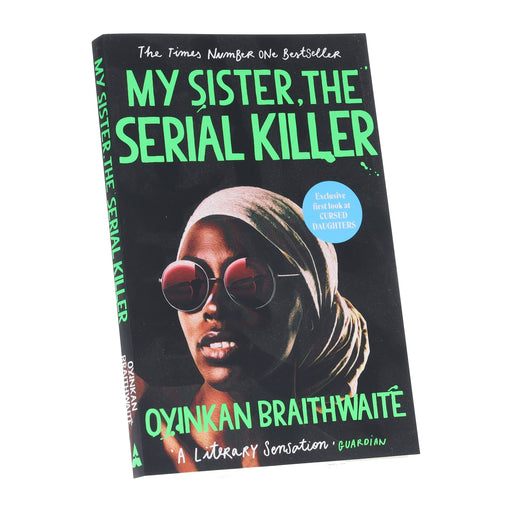 My Sister, the Serial Killer Book By Oyinkan Braithwaite - Fiction - Paperback Fiction Atlantic Books