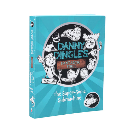 Danny Dingle's Fantastic Finds: The Super-Sonic Submarine by Angie Lake - Ages 7-9 - Paperback 7-9 Sweet Cherry Publishing