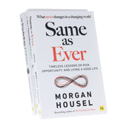 The Psychology Of Money, The Art of Spending Money & Same as Ever by Morgan Housel 3 Books Collection Set - Non Fiction - Paperback Non-Fiction Pan Macmillan