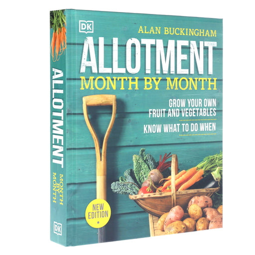 Allotment Month By Month: Grow your Own Fruit and Vegetables: Know What to do When by Alan Buckingham - Non Fiction - Hardback Non-Fiction DK