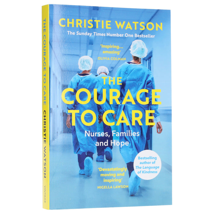 The Courage to Care: Nurses, Families and Hope by Christie Watson - Non Fiction - Paperback Non-Fiction Penguin Random House