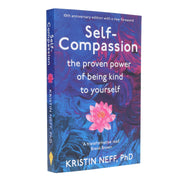 Self-Compassion: The Proven Power of Being Kind to Yourself by Kristin Neff, PHD - Non Fiction - Paperback (10th Anniversary Edition) Non-Fiction Hachette
